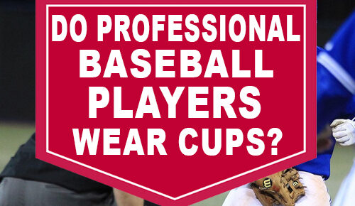Do Professional Baseball Players Wear Cups