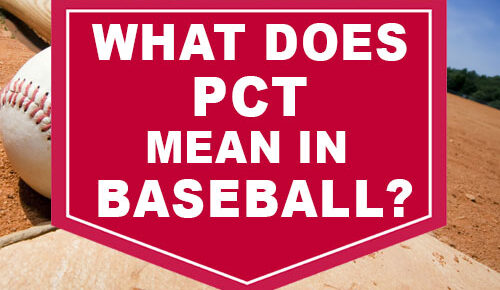 What Does PCT Mean in Baseball